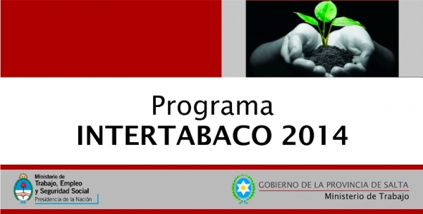 Serán 10 mil los trabajadores que formarán parte del Programa Intertabaco 2014