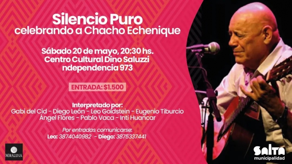 Silencio Puro, celebrando a Chacho Echenique