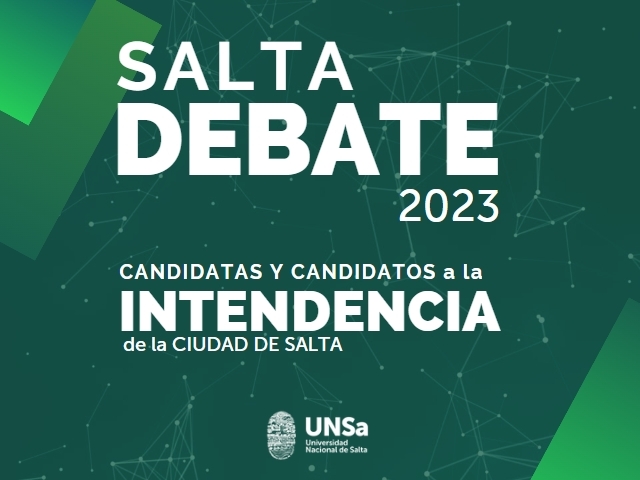 Finalmente habrá debate de candidatos a la intendencia de la ciudad de Salta
