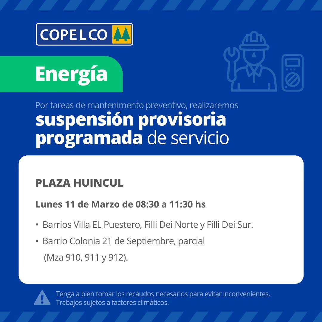 Suspensión Provisoria de Servicio de Energía para el día Lunes 11 de Marzo en Plaza Huincul.