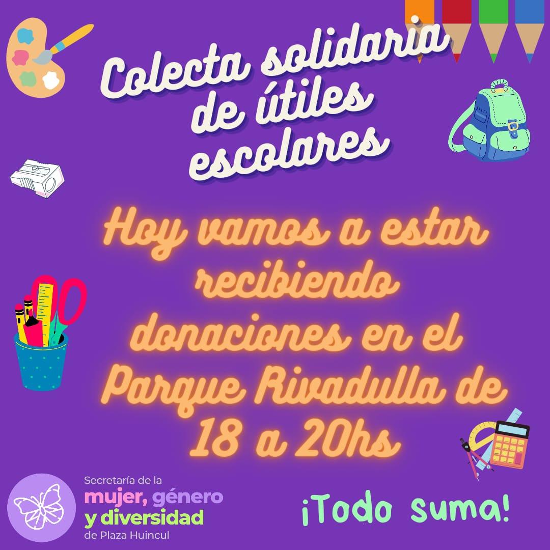 Te invitamos a colaborar en la colecta solidaria de útiles escolares de Plaza Huincul