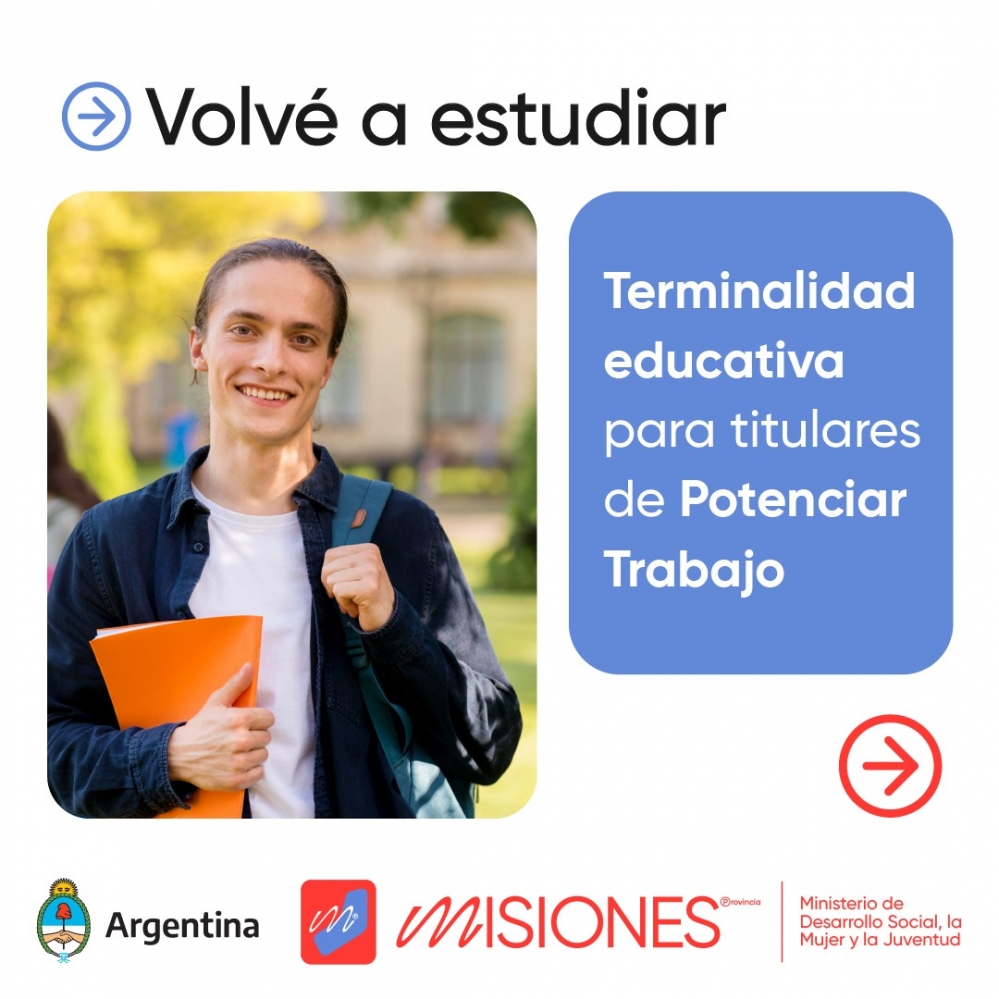 Se presentó el Programa “Volvé a estudiar” para garantizar el “Potenciar Trabajo”