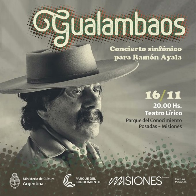Misiones y un histórico homenaje sinfónico a Ramón Ayala, creador del «gualambao»