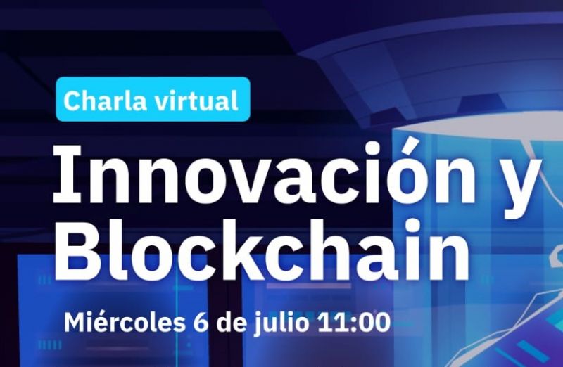 Charla virtual sobre “Innovación y Blockchain”