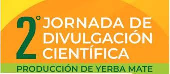 La producción de yerba mate en contexto de cambio climático, eje de la 2ª Jornada de Divulgación Científica