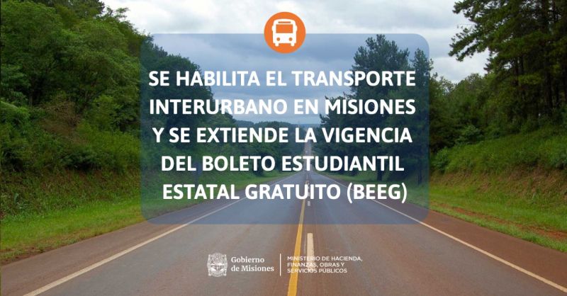 En Misiones vuelve el transporte público de pasajeros interurbano y, se prorroga el BEEG