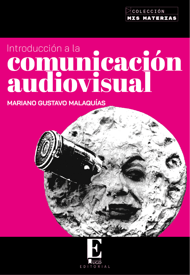 La Editorial UGD presenta un nuevo libro clave sobre comunicación audiovisual