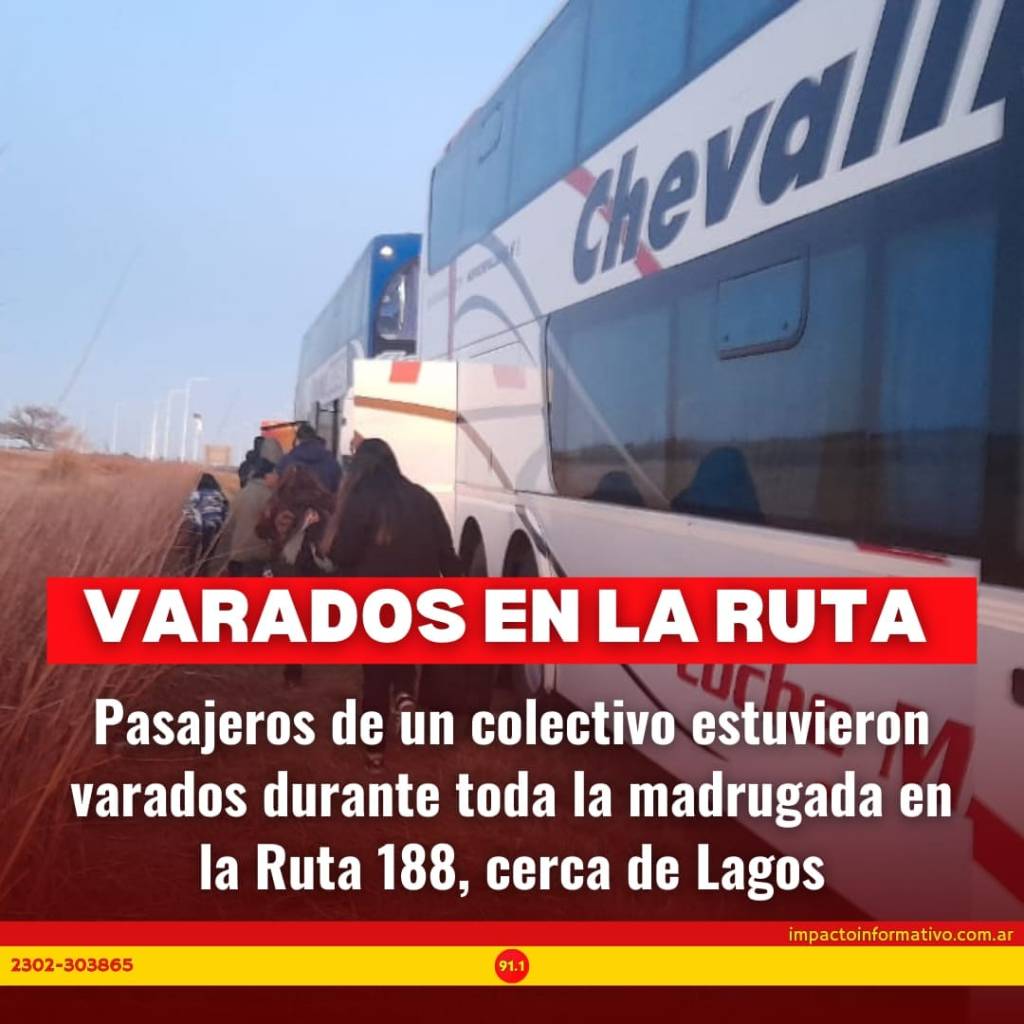 Pasajeros de un colectivo estuvieron varados durante toda la fría madrugada de este miércoles en la Ruta nacional 188