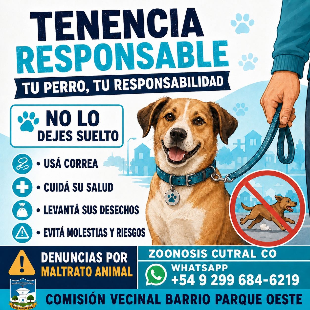 EL BARRIO PARQUE OESTE PIDE TENENCIA RESPONSABLE: TU PERRO, TU RESPONSABILIDAD
