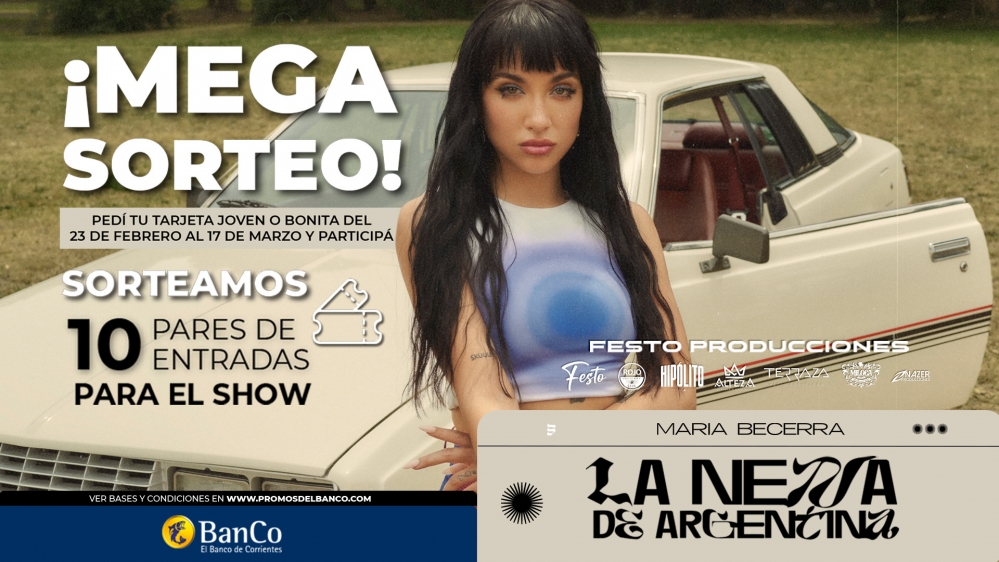 María Becerra en Corrientes: sorteo y promoción en entradas para los clientes del BanCo