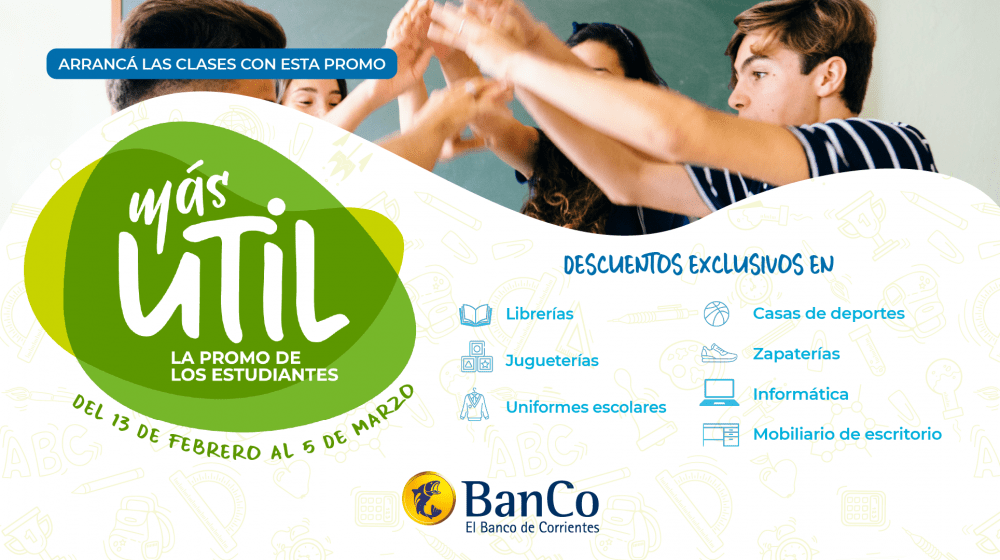Llega “Más Útil”, la promo del Banco de Corrientes para el regreso a clases con descuentos de hasta 20% y 9 cuotas sin interés
