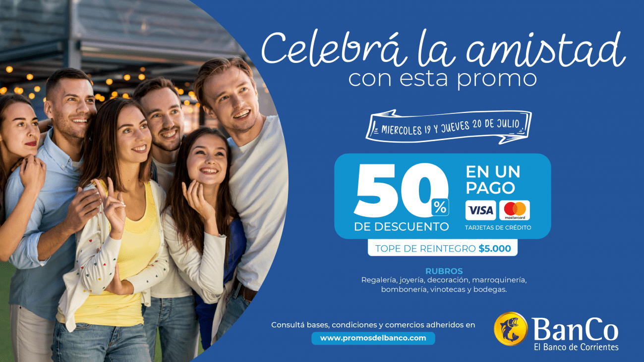 Con 50% de descuento, llega la promo especial del Banco de Corrientes por el Día del Amigo