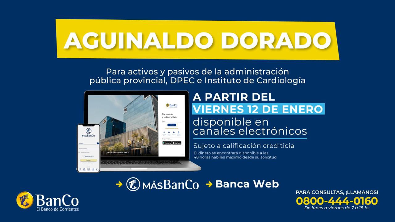 El Banco de Corrientes habilitó el Aguinaldo Dorado desde este viernes