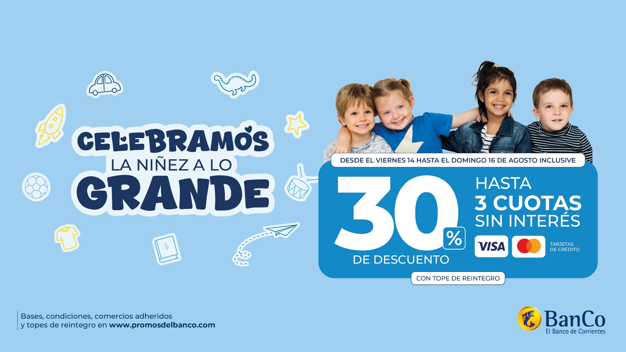 PROMOCIÓN ESPECIAL El Banco de Corrientes celebra la niñez a lo grande: hasta 30% de descuento y 3 cuotas sin interés