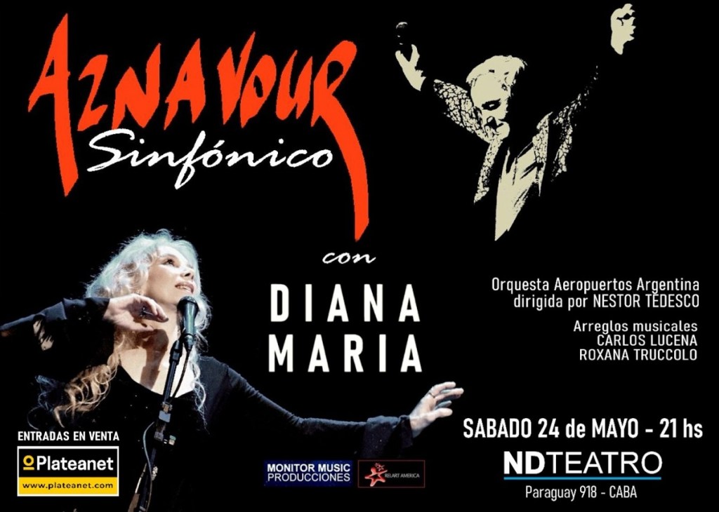AZNAVOUR SINFÓNICO DIANA MARÍA y LA ORQUESTA AEROPUERTOS ARGENTINA ND TEATRO SÁBADO 24 DE MAYO