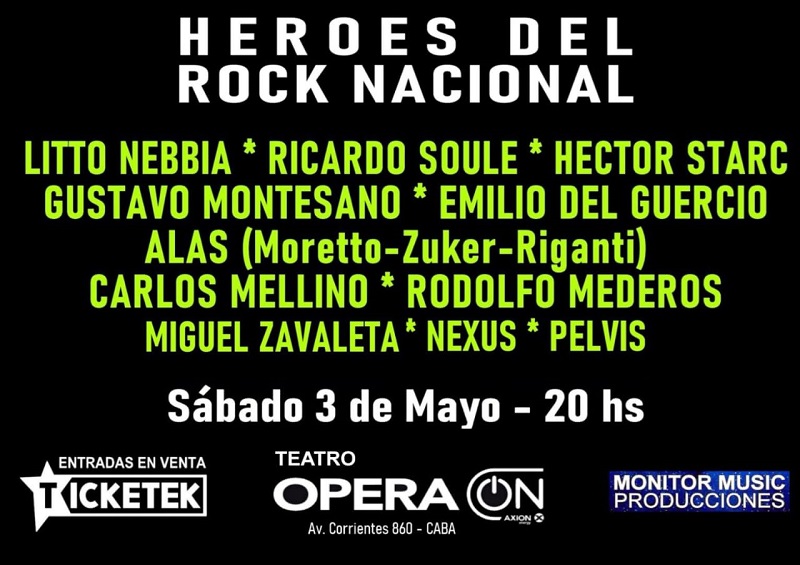 HEROES DEL ROCK NACIONAL : Sábado 3 de mayo en el Teatro Opera