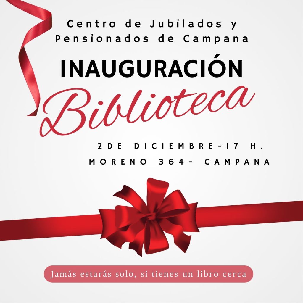 Inauguración de la Biblioteca y Presentación de Obra de Teatro en el Centro de Jubilados y Pensionados de Campana
