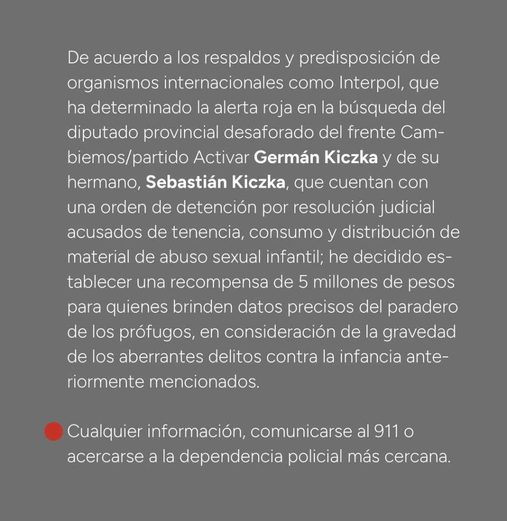 EL GOBERNADOR ANUNCIÓ RECOMPENSA POR INFORMACIÓN DEL PARADERO DEL DIPUTADO ACUSADO POR PEDOFILIA GERMÁN KICZKA Y SU HERMANO