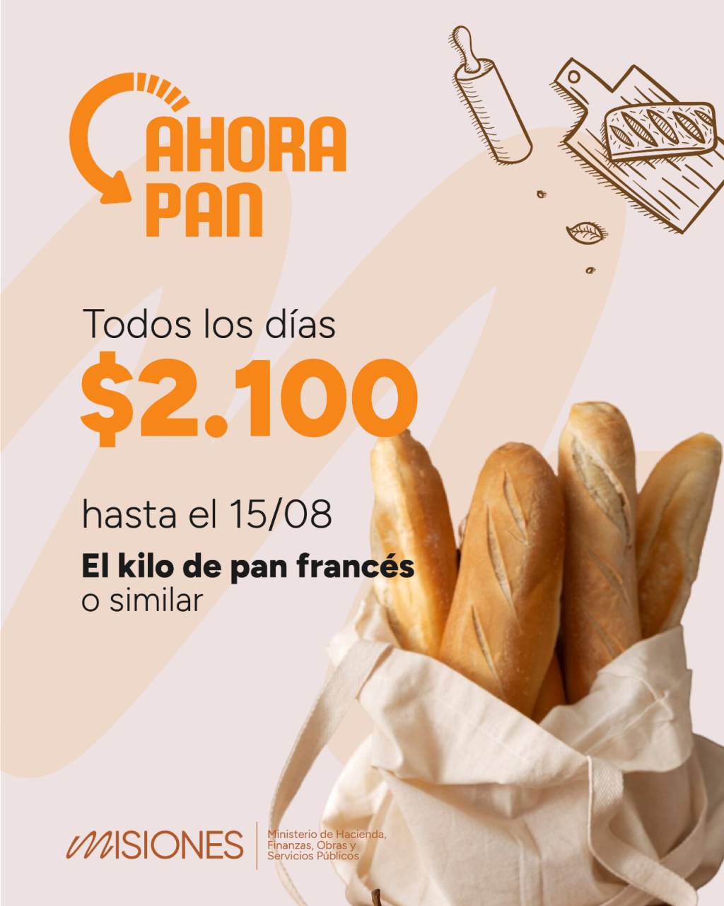 MISIONES PRORROGÓ EL AHORA PAN Y MANTIENE UNO DE LOS PRECIOS MÁS BAJOS DEL PAÍS