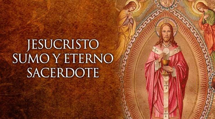 JESUCRISTO SUMO Y ETERNO SACERDOTE