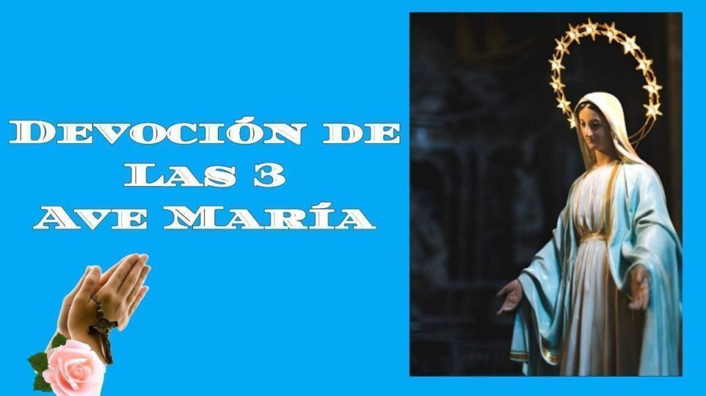 DEVOLUCIÓN DE LAS TRES AVE MARÍA